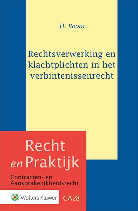 Rechtsverwerking en klachtplichten 