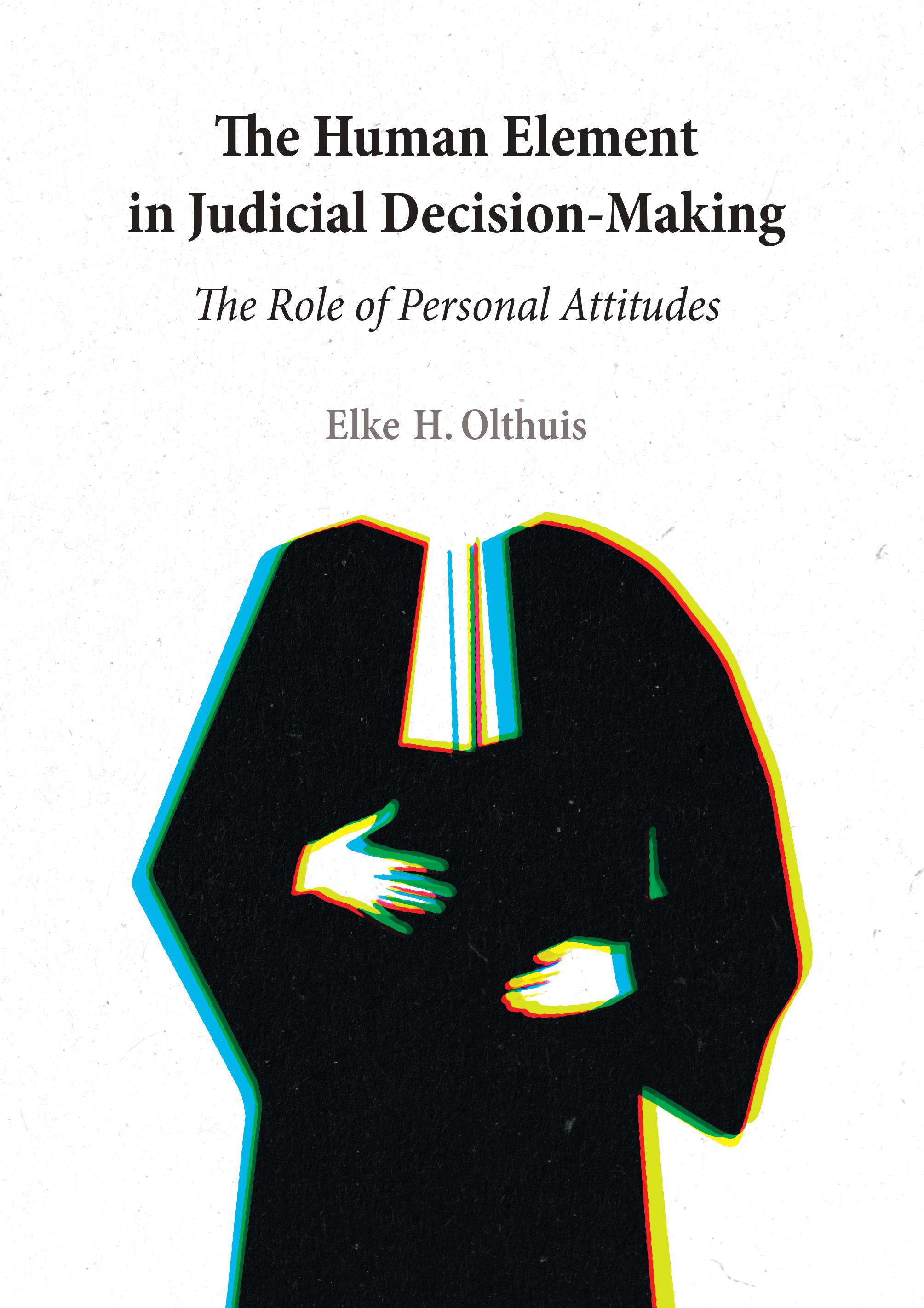 Het menselijk element in rechterlijke besluitvorming